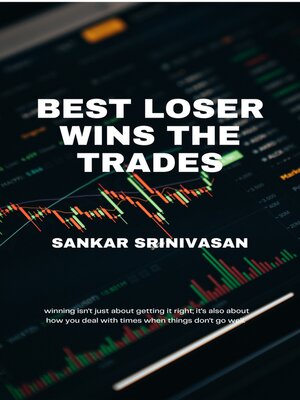 cover image of Best Loser Wins the Trades